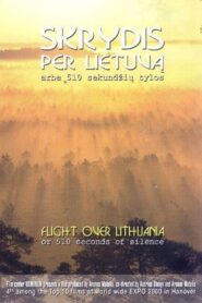 Flight Over Lithuania or 510 Seconds of Silence 2000 one on netflix