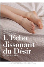 The Dissonant Echoes of Desire 2020 one on netflix