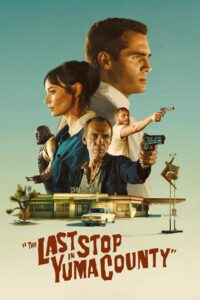 The Last Stop in Yuma County 2024 one on netflix
