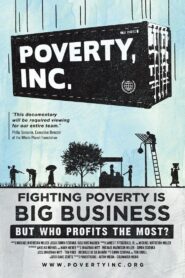 Poverty, Inc. 2015 one on netflix