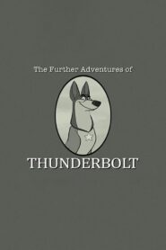 101 Dalmatians: The Further Adventures of Thunderbolt 2015 one on netflix