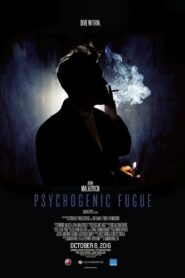 Psychogenic Fugue 2016 one on netflix