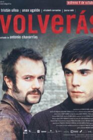 Volverás 2002 one on netflix
