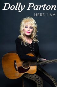 Dolly Parton: Here I Am 2019 one on netflix