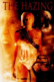The Hazing 2004 one on netflix