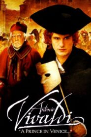 Antonio Vivaldi – A Prince in Venice 2007 one on netflix