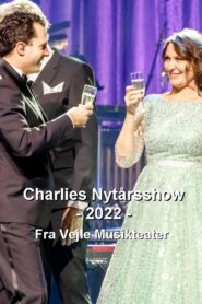 Charlies nytårsshow 2022 – Fra Vejle Musikteater 2022 one on netflix