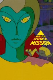 Delta Space Mission 1985 one on netflix