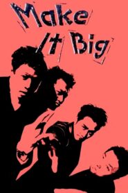 Make It Big 2002 one on netflix