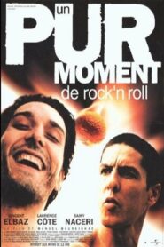 Un pur moment de rock’n roll 1999 one on netflix