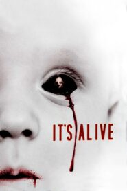 It’s Alive 2009 one on netflix