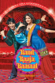 Band Baaja Baaraat 2010 one on netflix