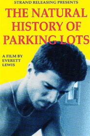 The Natural History of Parking Lots 1990 one on netflix