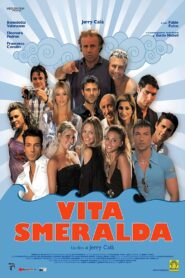 Vita Smeralda 2006 one on netflix