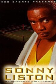 Sonny Liston: The Mysterious Life and Death of a Champion 1995 one on netflix