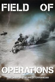 Field of Operations: The War in the Mediterranean 2021 one on netflix