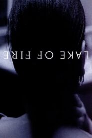 Lake of Fire 2006 one on netflix