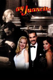 Ay, Juancito 2004 one on netflix