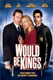 Would Be Kings 2008 one on netflix