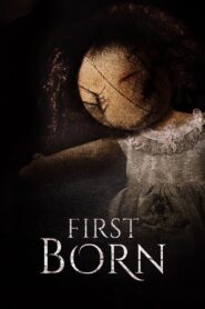 First Born 2016 one on netflix