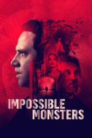 Impossible Monsters 2019 one on netflix