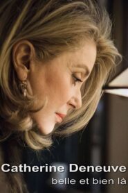 Catherine Deneuve, belle et bien là 2010 one on netflix