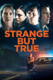 Strange But True 2019 one on netflix