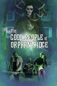 The Good People of Orphan Ridge 2023 one on netflix