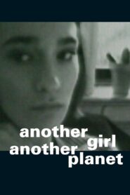 Another Girl Another Planet 1992 one on netflix