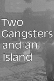 Two Gangsters and an Island 2003 one on netflix