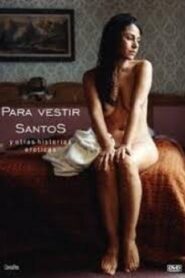 Para vestir santos 2004 one on netflix