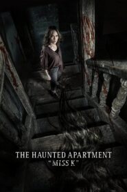 The Haunted Apartment: “Miss K” 2024 one on netflix