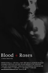 Blood + Roses 2010 one on netflix