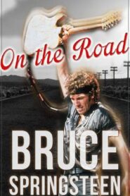 Bruce Springsteen: On the Road 2016 one on netflix