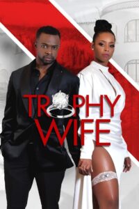 Trophy Wife 2022 one on netflix