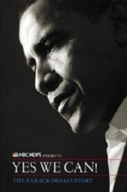 Yes We Can! – The Barack Obama Story 2009 one on netflix