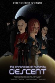 Chronicles of Humanity: Descent 2011 one on netflix