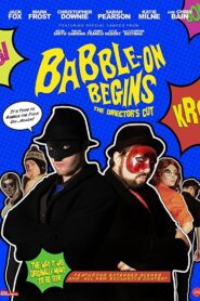 Babble-On Begins: The Director’s Cut 2016 one on netflix