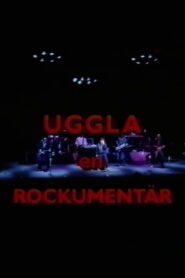 Uggla: en rockumentär 1990 one on netflix