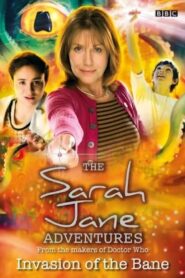 The Sarah Jane Adventures: Invasion of the Bane 2007 one on netflix