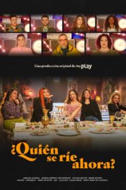 ¿Quien se ríe ahora? 2021 one on netflix