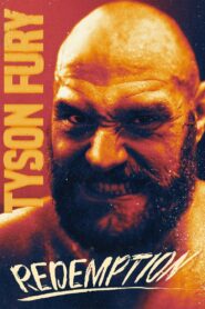 Tyson Fury: Redemption 2022 one on netflix