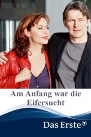 Am Anfang war die Eifersucht 2001 one on netflix