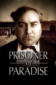 Prisoner of Paradise 2003 one on netflix
