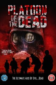 Platoon of the Dead 2009 one on netflix