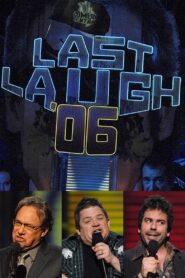 Last Laugh ’06 2006 one on netflix