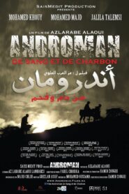 Androman – De sang et de charbon 2012 one on netflix