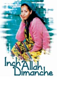Inch’Allah dimanche 2001 one on netflix
