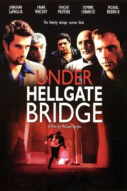 Under Hellgate Bridge 2000 one on netflix
