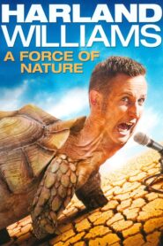 Harland Williams: A Force of Nature 2011 one on netflix